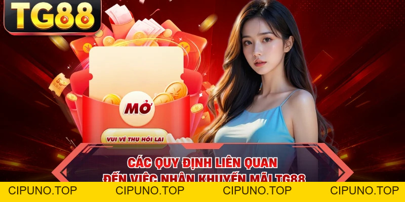 Khuyến Mãi TG88 - Săn Tiền Thưởng Từ Các Sự Kiện Hấp Dẫn - cipuno