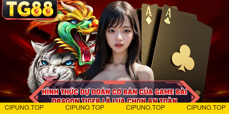 Rồng Hổ - Game Bài Cho Hội Viên Yêu Thích Casino Tại TG88 - cipuno