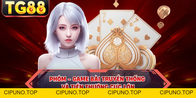 Phỏm - Game Bài Truyền Thống Và Tiền Thưởng Cực Lớn - cipuno