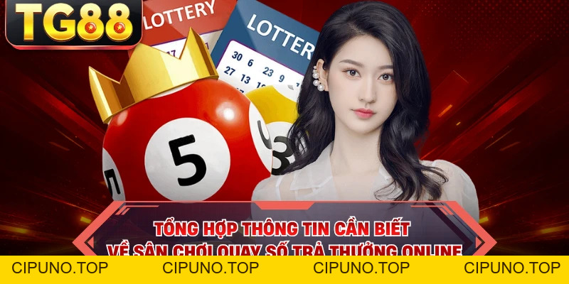 Xổ Số - Thiên Đường Cược Số, Thử Vận Trúng Lớn Tại TG88 - cipuno