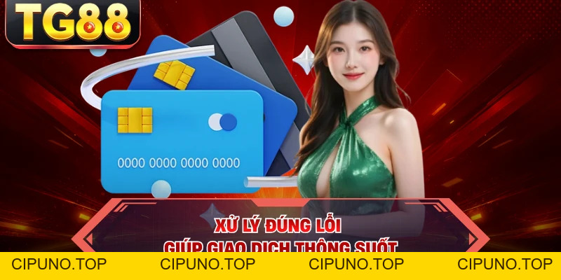 Nạp Tiền TG88 - Siêu Tốc, Giao Dịch Chuẩn Trong Vài Phút - cipuno